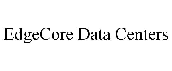  EDGECORE DATA CENTERS