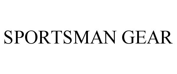 Trademark Logo SPORTSMAN GEAR