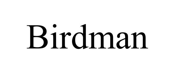 Trademark Logo BIRDMAN