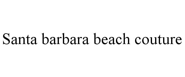 Trademark Logo SANTA BARBARA BEACH COUTURE