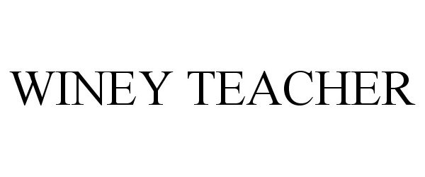  WINEY TEACHER