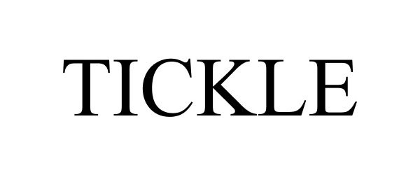 Trademark Logo TICKLE