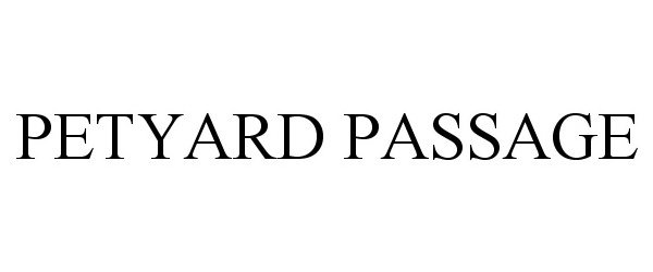 Trademark Logo PETYARD PASSAGE