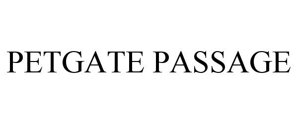 Trademark Logo PETGATE PASSAGE