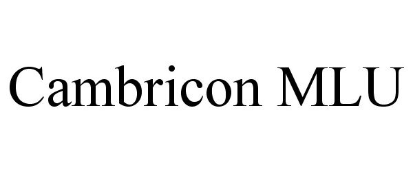 Trademark Logo CAMBRICON MLU