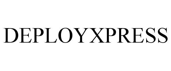 Trademark Logo DEPLOYXPRESS