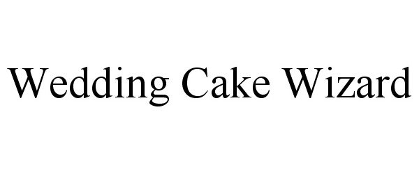 Trademark Logo WEDDING CAKE WIZARD