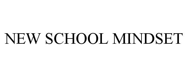 Trademark Logo NEW SCHOOL MINDSET