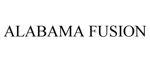 Trademark Logo ALABAMA FUSION