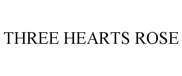 Trademark Logo THREE HEARTS ROSE