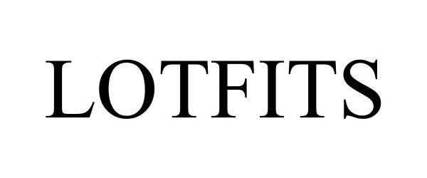 Trademark Logo LOTFITS