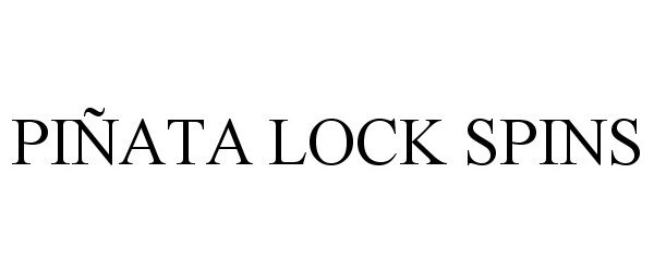 Trademark Logo PIÑATA LOCK SPINS