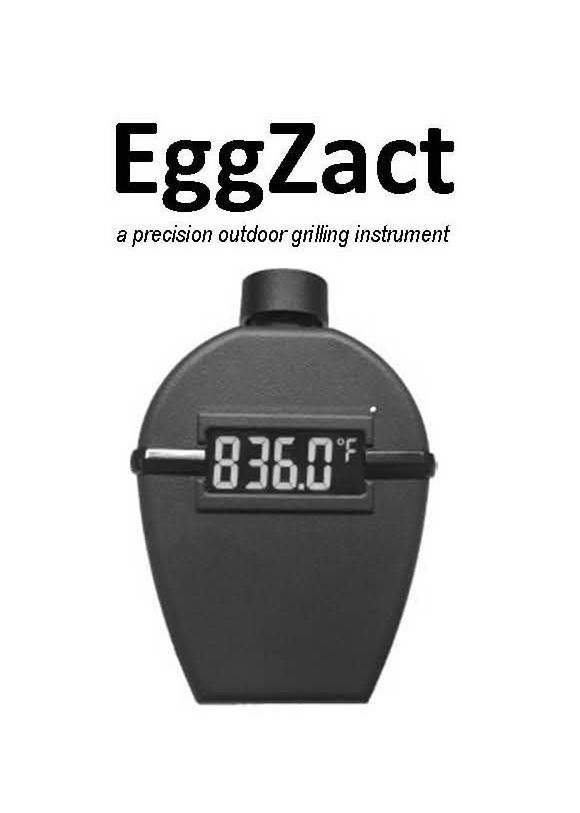  EGGZACT A PRECISION OUTDOOR GRILLING INSTRUMENT 836.0Â°F