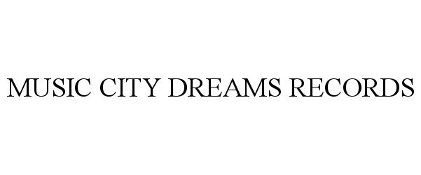  MUSIC CITY DREAMS RECORDS