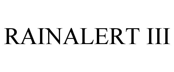 Trademark Logo RAINALERT III