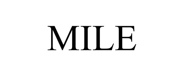 Trademark Logo MILE