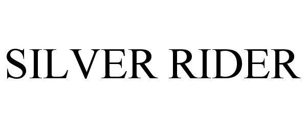 Trademark Logo SILVER RIDER