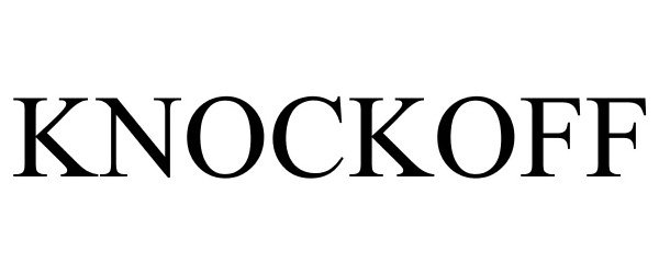 Trademark Logo KNOCKOFF