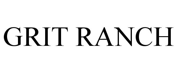 Trademark Logo GRIT RANCH