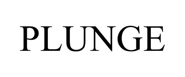 Trademark Logo PLUNGE