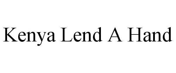 Trademark Logo KENYA LEND A HAND