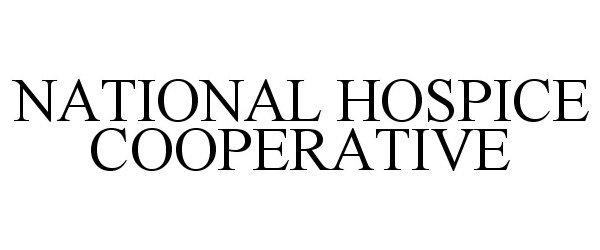 Trademark Logo NATIONAL HOSPICE COOPERATIVE