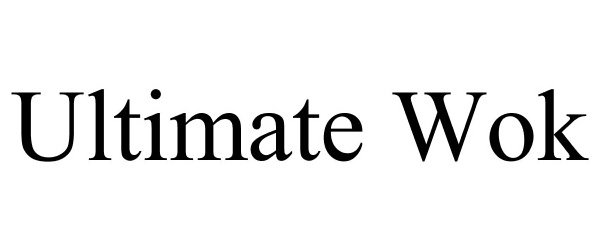 Trademark Logo ULTIMATE WOK