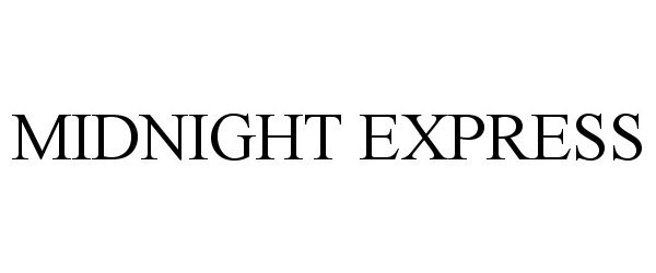 Trademark Logo MIDNIGHT EXPRESS