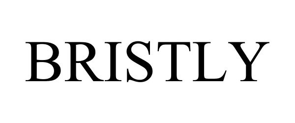 Trademark Logo BRISTLY