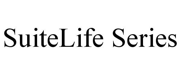 Trademark Logo SUITELIFE SERIES