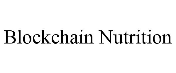 Trademark Logo BLOCKCHAIN NUTRITION