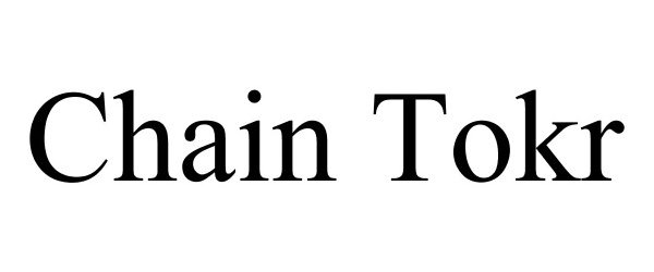 Trademark Logo CHAIN TOKR