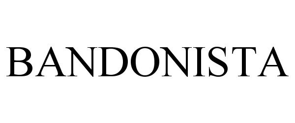 Trademark Logo BANDONISTA