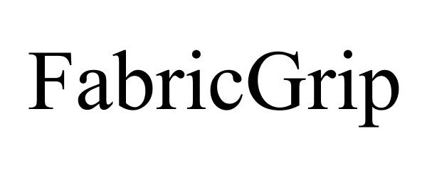 Trademark Logo FABRICGRIP