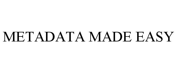 Trademark Logo METADATA MADE EASY