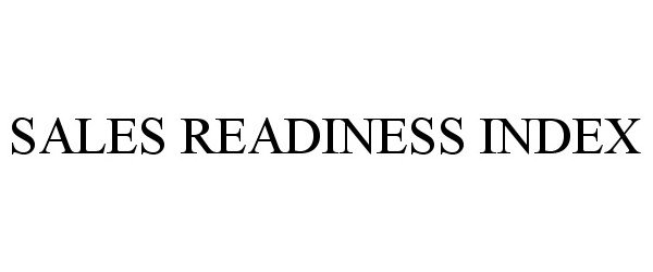 Trademark Logo SALES READINESS INDEX