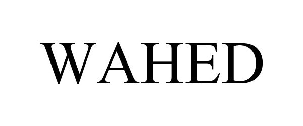 Trademark Logo WAHED