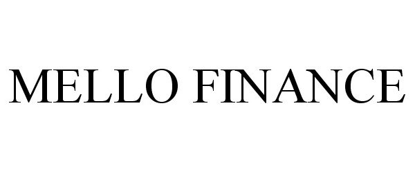Trademark Logo MELLO FINANCE