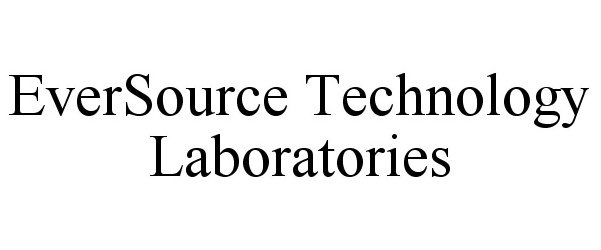  EVERSOURCE TECHNOLOGY LABORATORIES