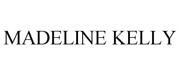 Trademark Logo MADELINE KELLY
