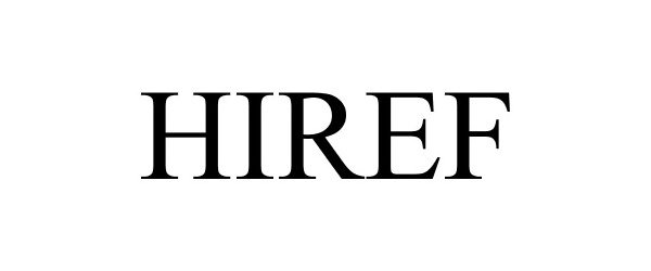 Trademark Logo HIREF