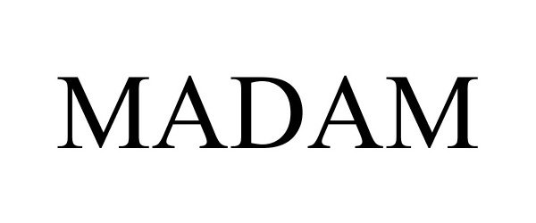 Trademark Logo MADAM