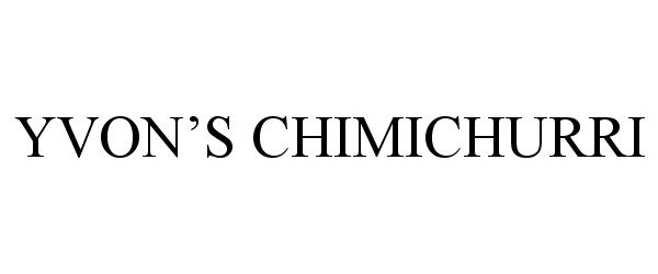 Trademark Logo YVON'S CHIMICHURRI