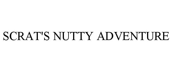  SCRAT'S NUTTY ADVENTURE