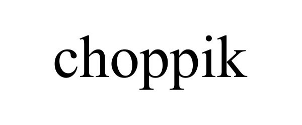  CHOPPIK