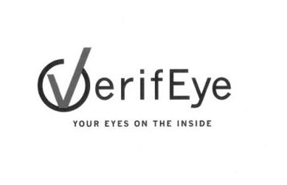  VERIFEYE YOUR EYES ON THE INSIDE