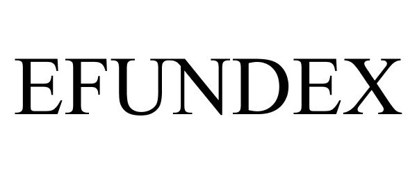 Trademark Logo EFUNDEX