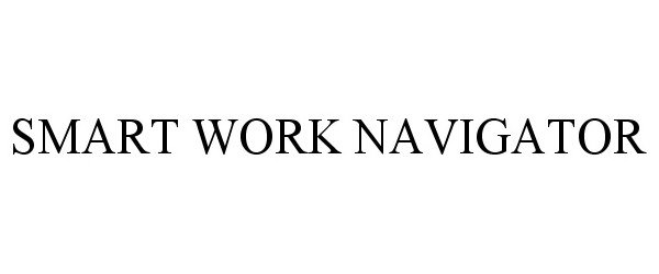 Trademark Logo SMART WORK NAVIGATOR
