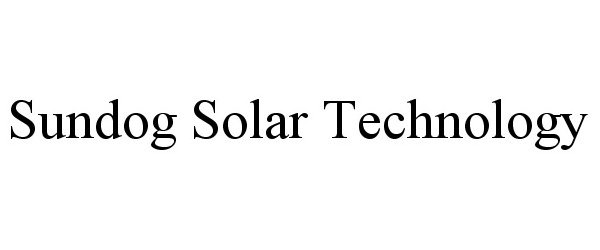  SUNDOG SOLAR TECHNOLOGY
