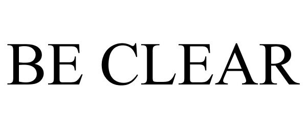 Trademark Logo BE CLEAR